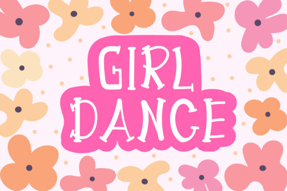 Girl Dance: A Playful Font for Editorial Design
