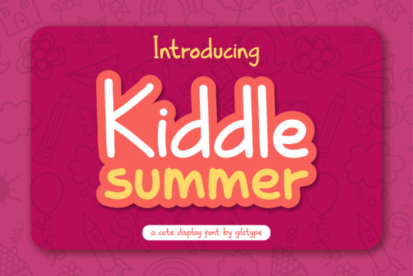 Kiddle Summer: A Joyful Display Font for Creative Projects