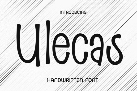 Ulecas: A Handwritten Font for Modern Editorial Design